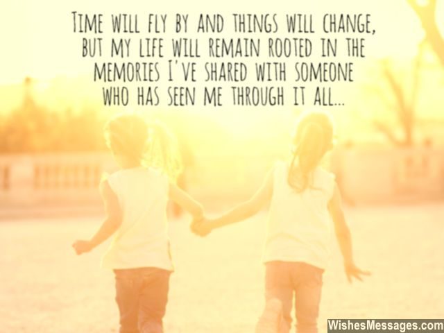 Childhood memories quotes sister and brother sweet message