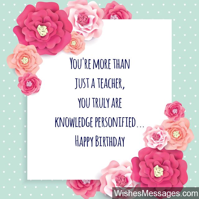 Cute birthday card wishes for teachers about knowledge