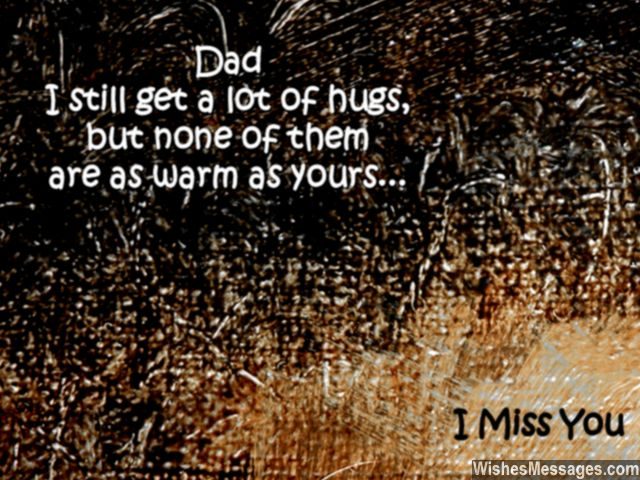 Dad wish I could hug you missing you death