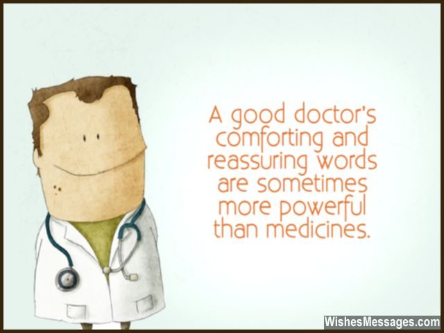 Doctors reassuring words powerful than medicines quote