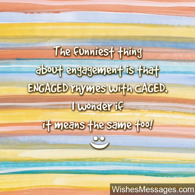 Funny Engagement quote humor for engaged couple