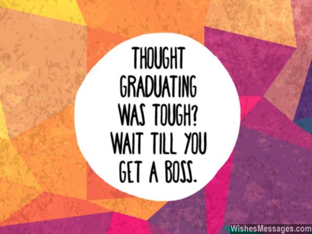 Funny graduation quote about getting job after college