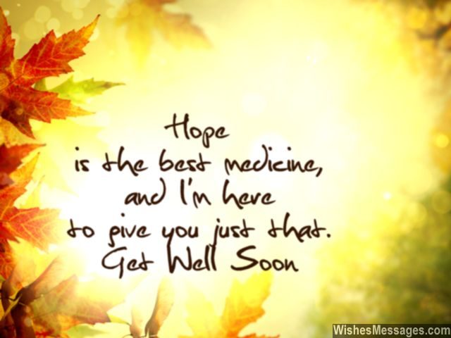 Hope positive thinking attitude get well soon wishes