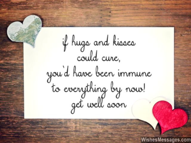 Hugs and kisses get well soon card quote for him
