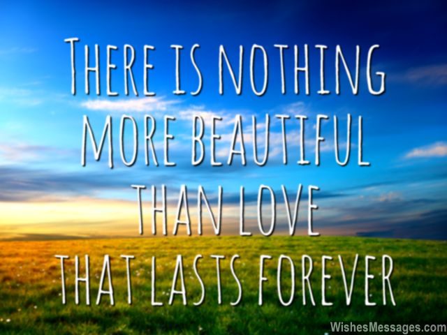 Love forever quote there is nothing more beautiful