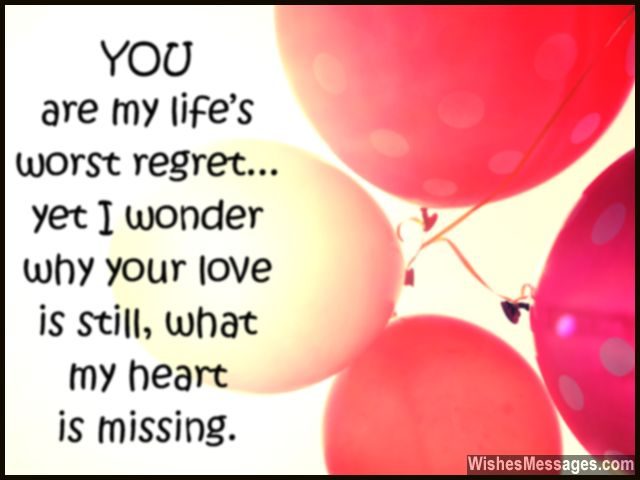 Missing you message ex boyfriend girlfriend heart regret