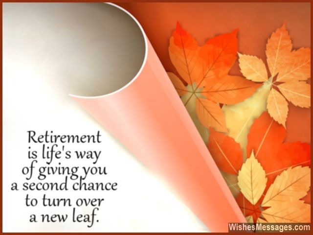 Motivational retirement message turn a new leaf in life