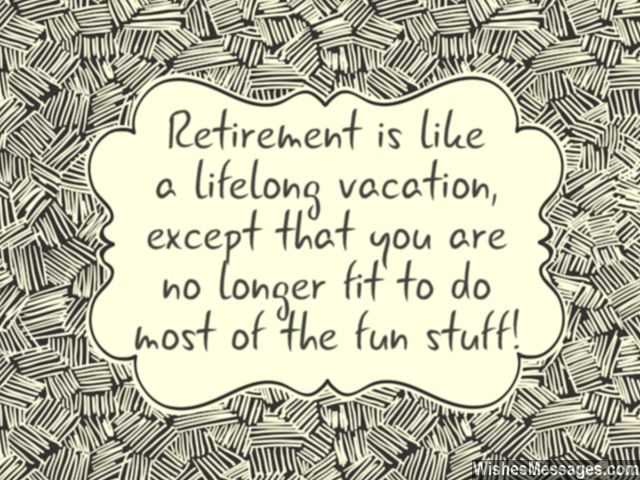 Retirement is a lifelong vacation joke greeting card message
