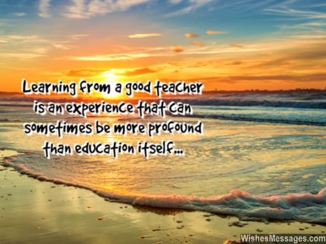 Teacher quote students learning from good teachers education
